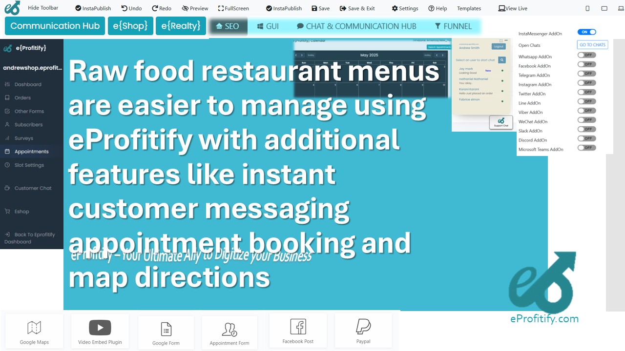 Raw food restaurant menus are easier to manage using eProfitify with additional features like instant customer messaging appointment booking and map directions